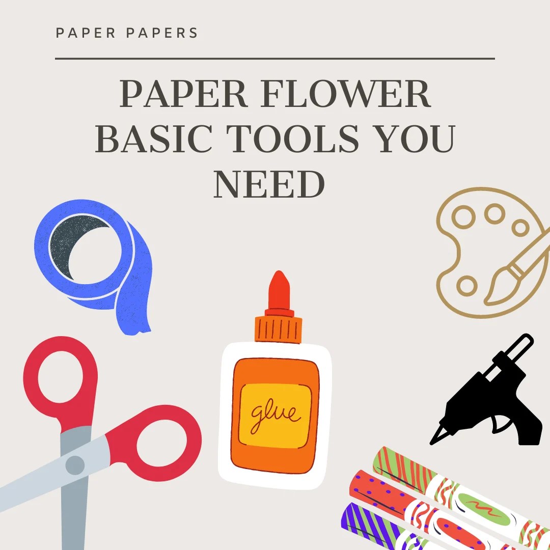 Paper Flower Basic Tools You Need PaperPapers Blog
