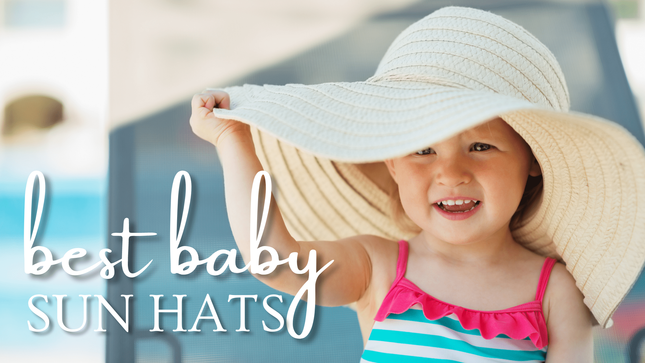 The Best Baby Sun Hats of 2024 Paper Pinecone