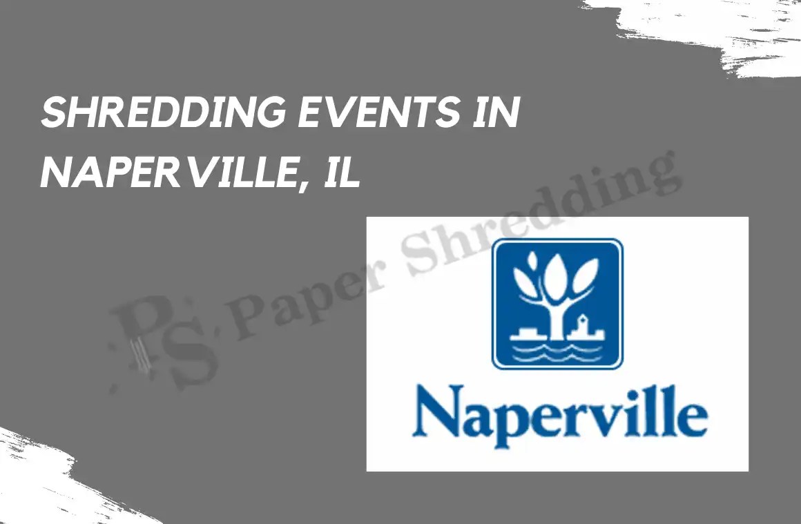 Paper Shredding Events in Naperville IL