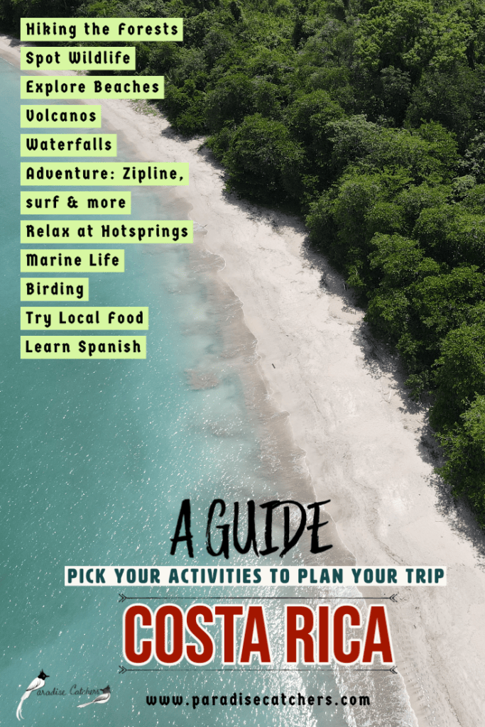 A guide to the activities in Costa Rica ranging from exploring the forests and wildlife to adventure and relaxing activities