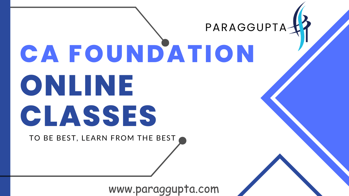 Everything You Need to Know About CA Foundation Online Classes