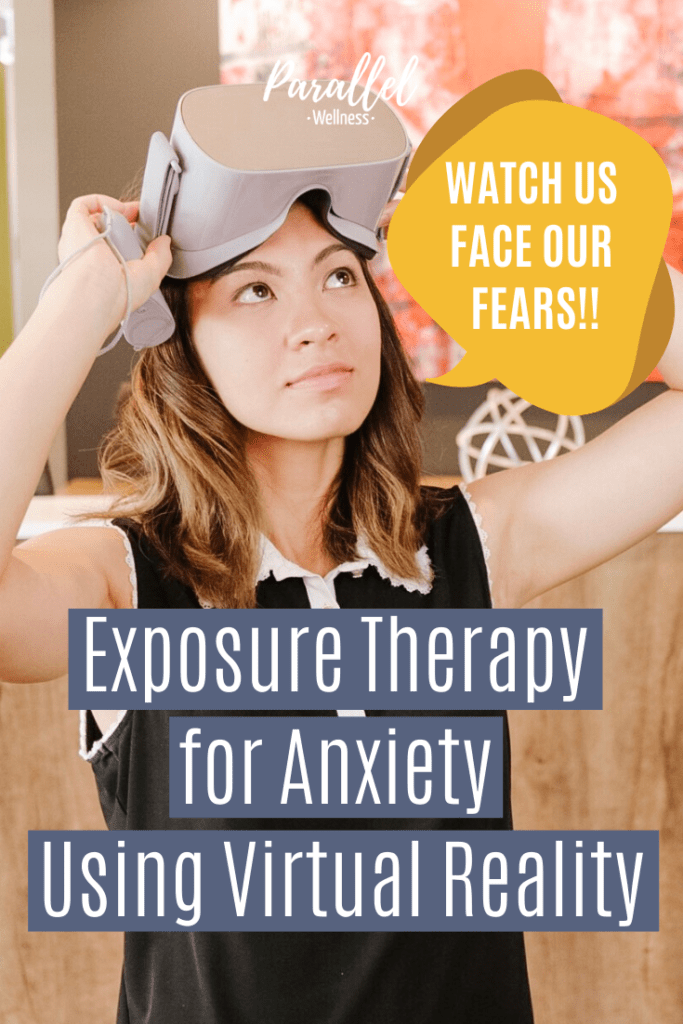 Exposure Therapy for Anxiety using Virtual Reality Parallel Wellness LTD