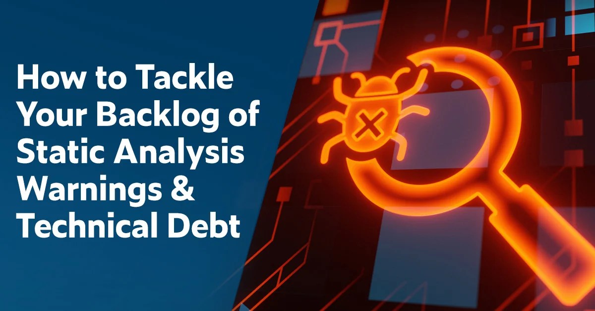 How to Tackle Your Backlog of Static Analysis Warnings and Technical