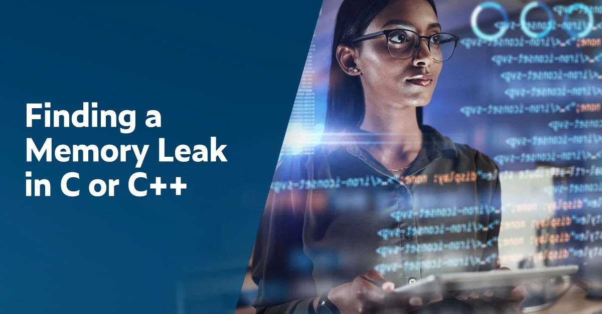 Memory Leak in C++ or C? How to Detect Memory Leaks in C++ or C