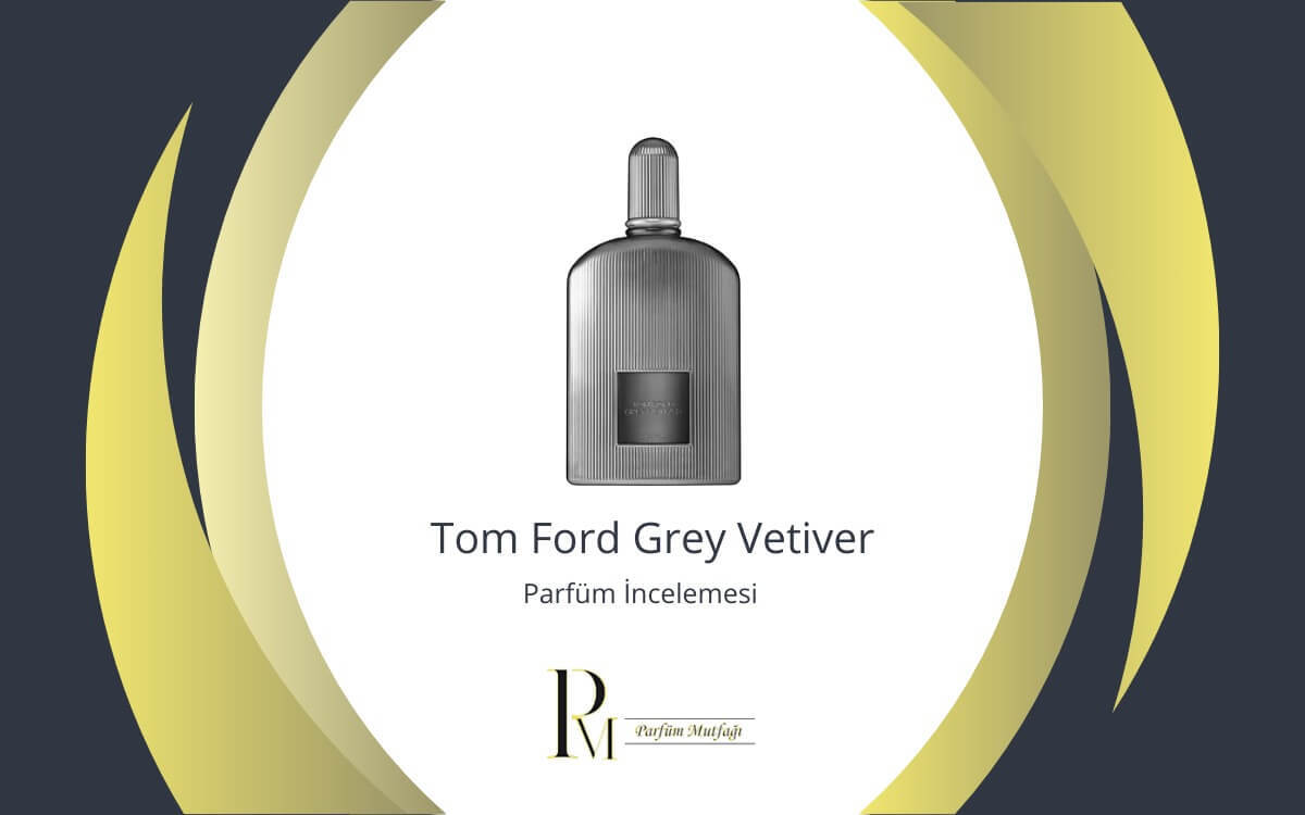 Tom Ford Grey Vetiver