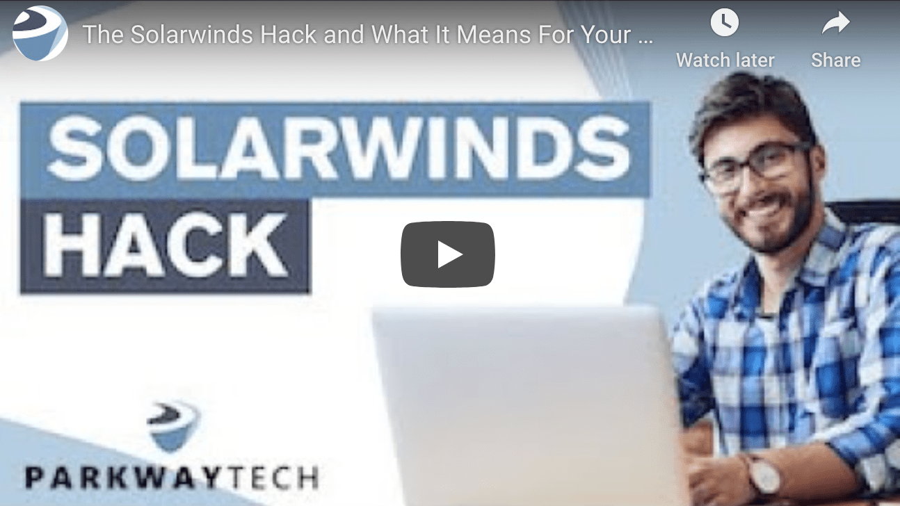The SolarWinds Hack and What It Means For Your Organization