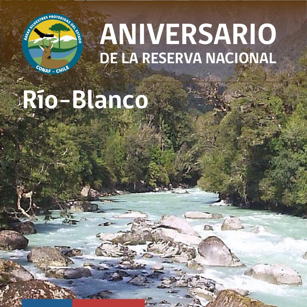Aniversario Reserva Nacional Río Blanco Sistema Nacional de Áreas