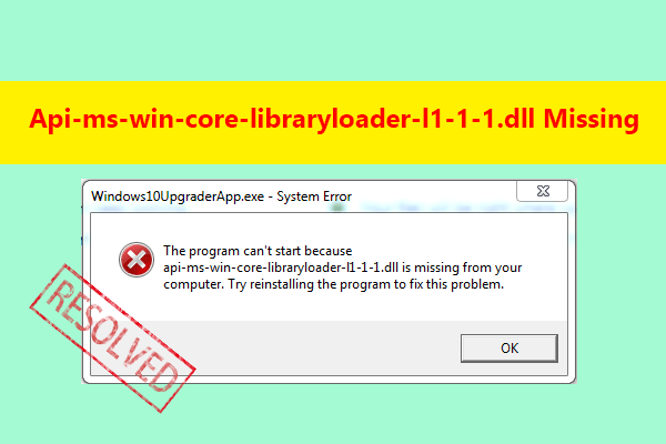 6 Fixes to Api-ms-win-core-libraryloader-l1-1-1.dll Missing