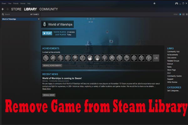 How to Remove Game from Steam Library? Here Is Your Guide How to Remove Game from Steam Library? Here Is Your Guide