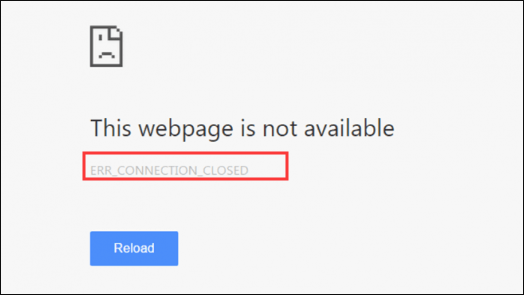 Full Guide to Fix ERR_CONNECTION_CLOSED Error in Google Chrome