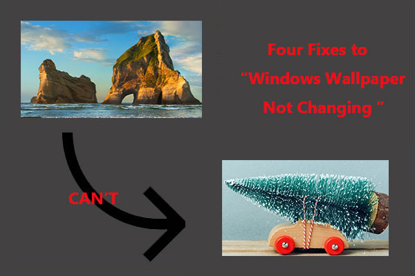 Canâ€™t Change Desktop Background on Windows 10? Here Are 4 Fixes