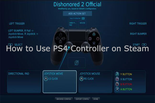 How to Use PS4 Controller on Steam [StepbyStep Guide]
