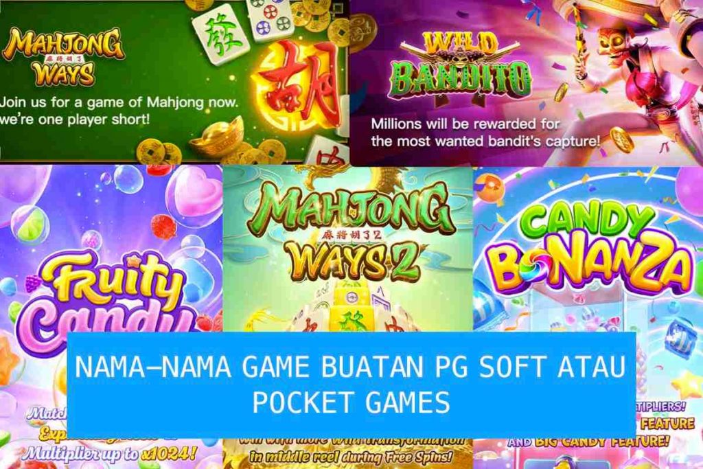 NamaNama 90 Game Buatan PG Soft (Pocket Games Soft), Mana yang Paling