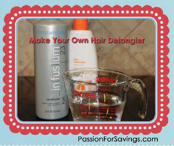 How to Save Money Make Your Own Hair Detangler Passion For Savings