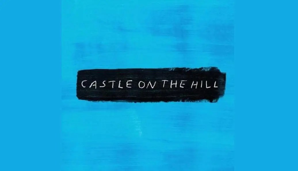 Ed Sheeran Castle On The Hill PassionInside.it