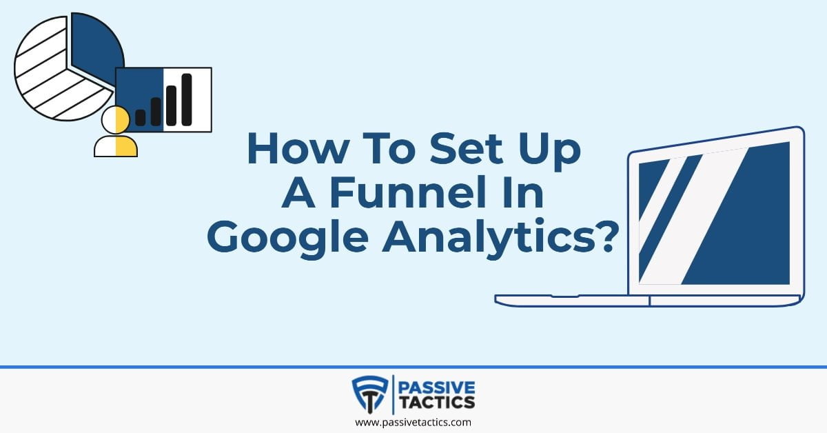 Funnel Google Analytics Master Your site Data Funnel