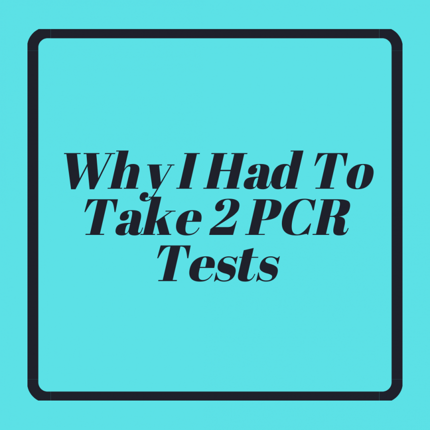 Why I Had To Take Two PCR Tests For One Trip Passrider Airline