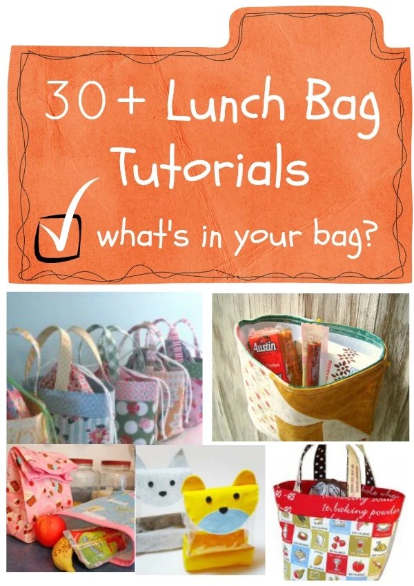 Lunch Bags You Can Sew 33 Easy Tutorials for Cute EcoFriendly Bags