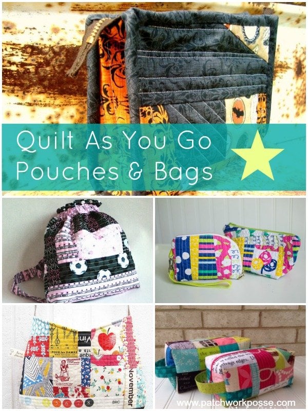 15+ Quilt As You Go Bags & Pouches Tutorial Patchwork Posse