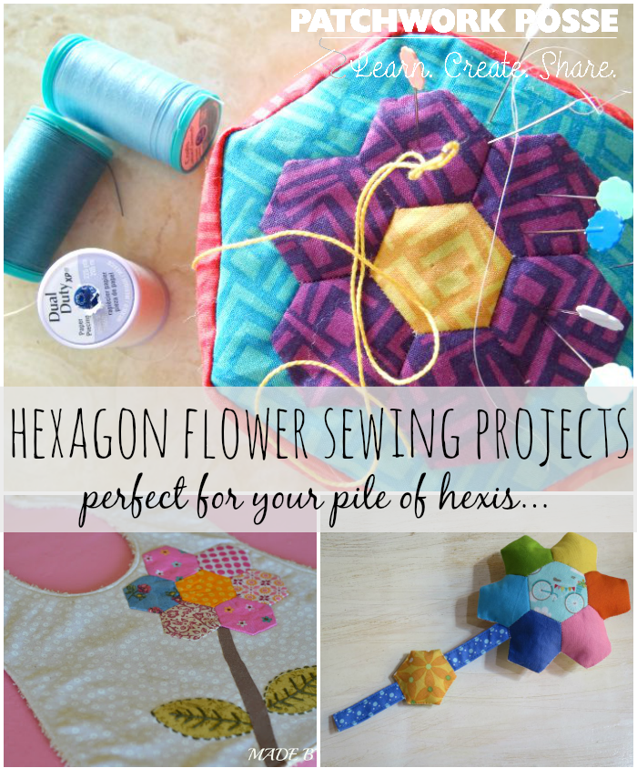 Sewing Projects with Hexagon Flowers Patchwork Posse