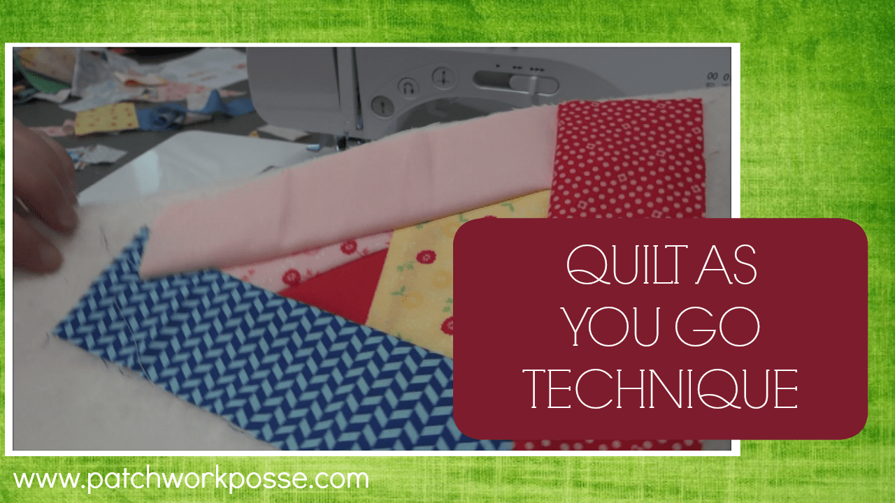 Quilt as you Go with Video Tutorial