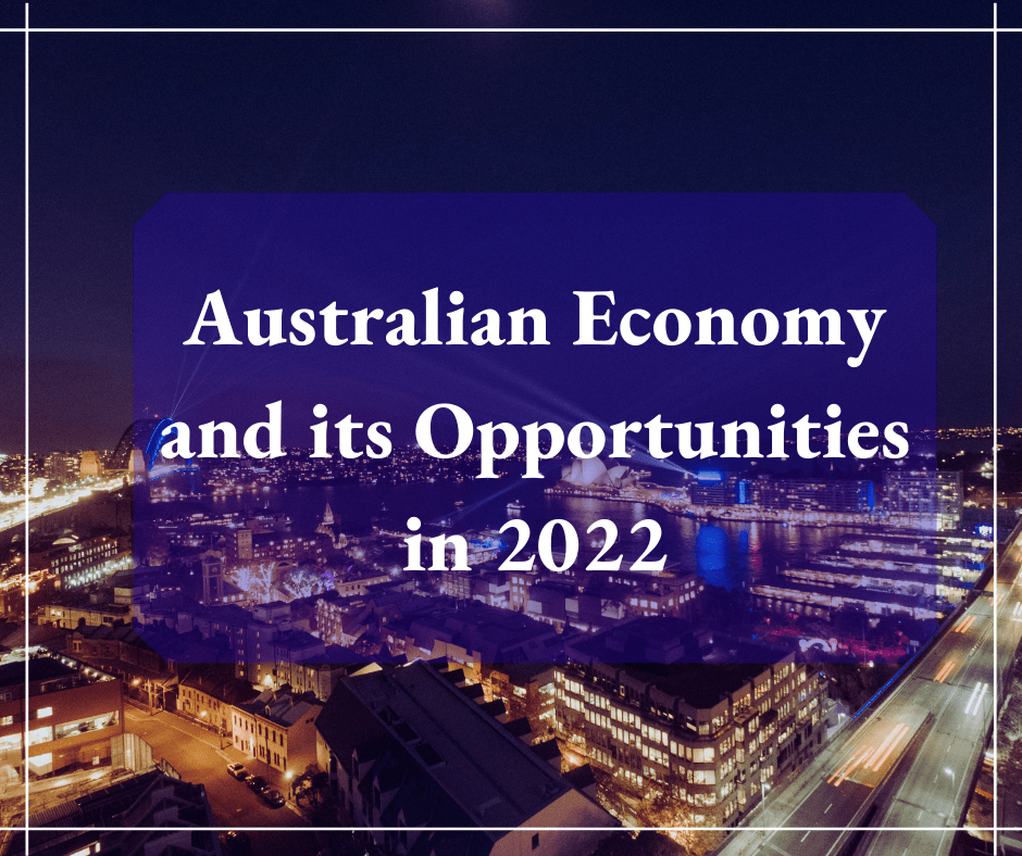Australian Economy and its Opportunities in 2022 Path Migration
