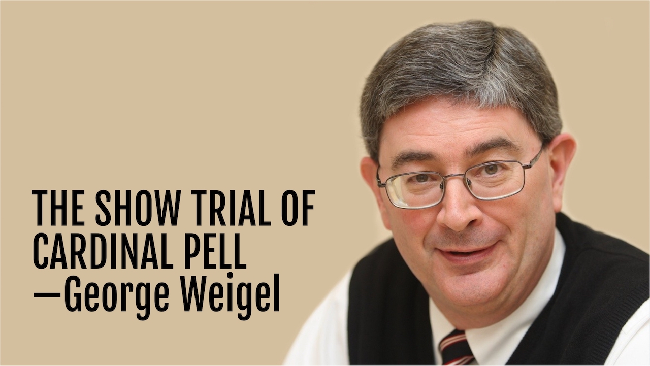 119 The Show Trial of Cardinal Weigel Patrick Coffin Media