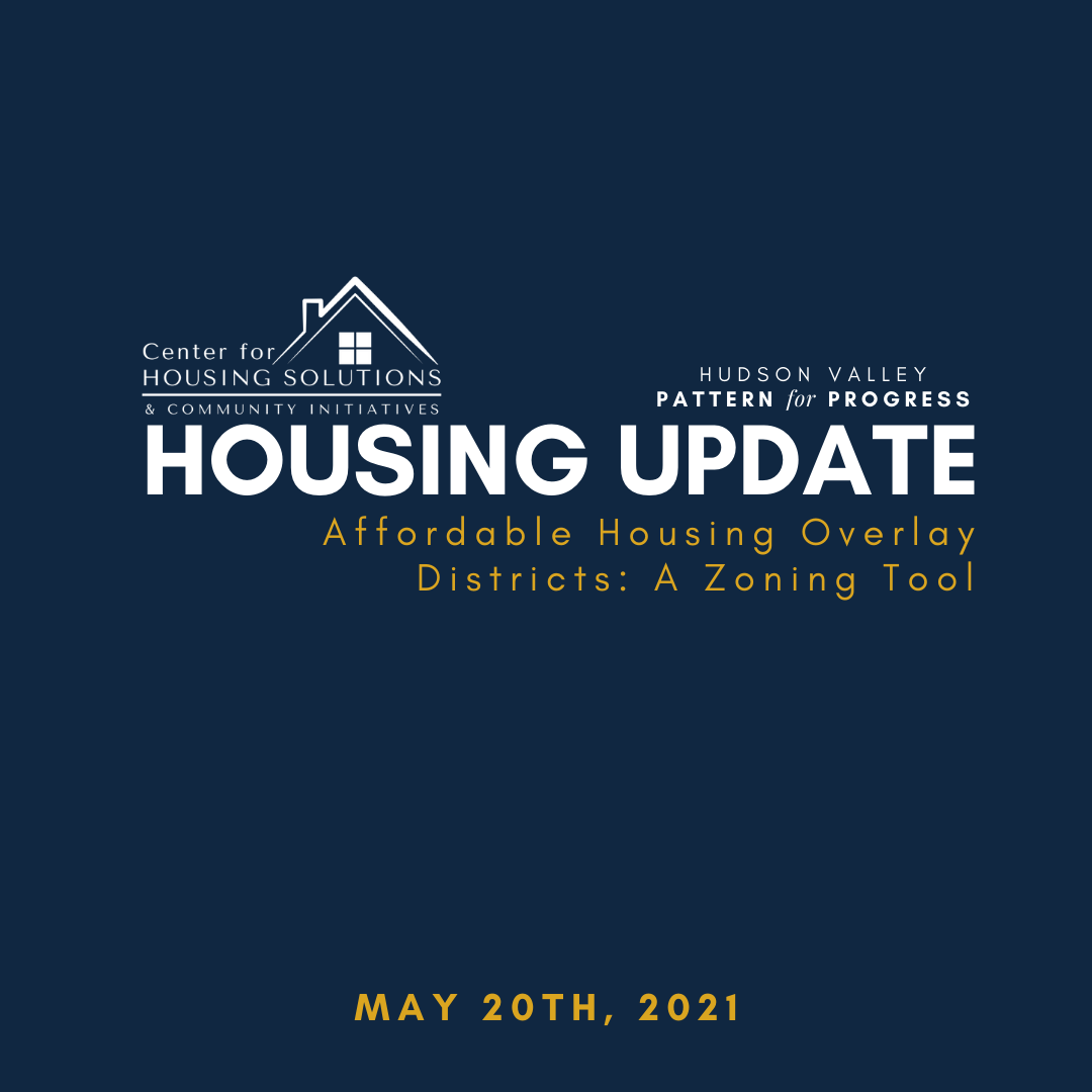 Housing Update Affordable Housing Overlay Districts A Zoning Tool Hudson Valley Pattern for