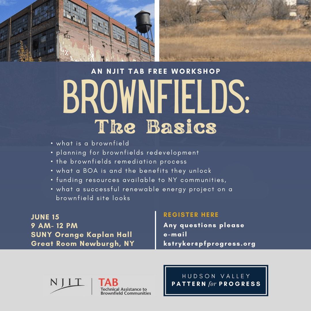 BROWNFILEDS The Basics Hudson Valley Pattern for Progress