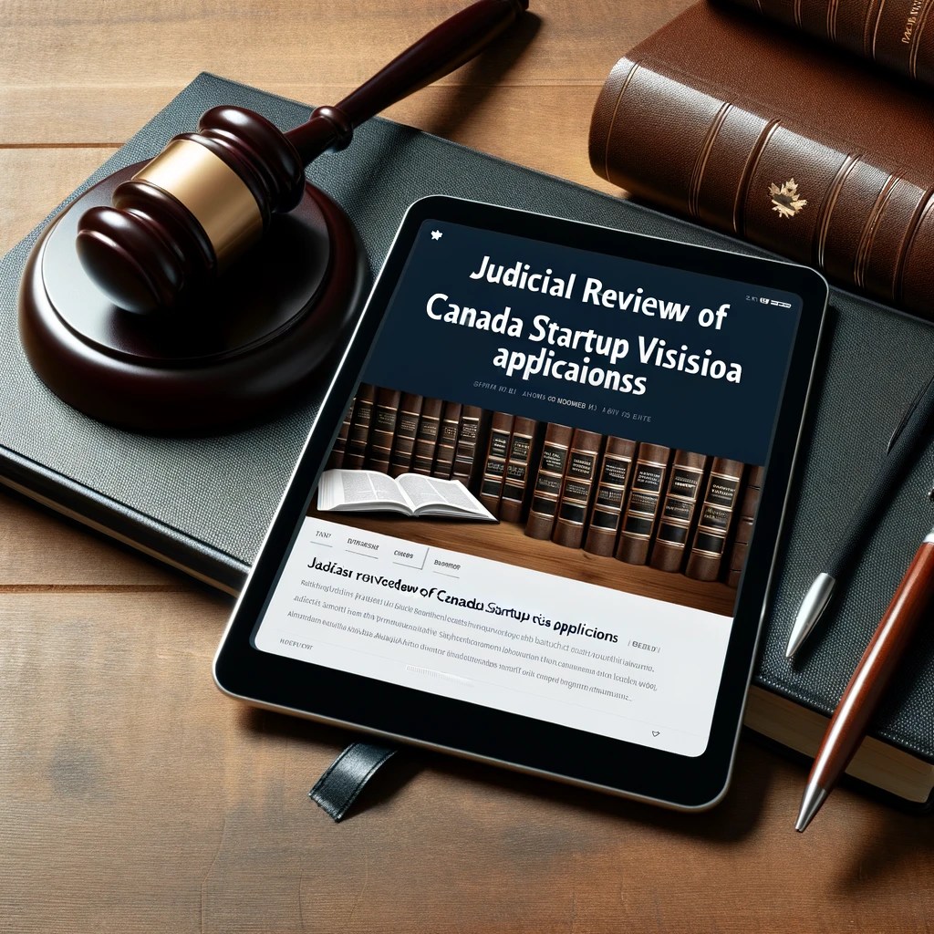 Judicial Review of Canada Startup Visa Applications Pax Law