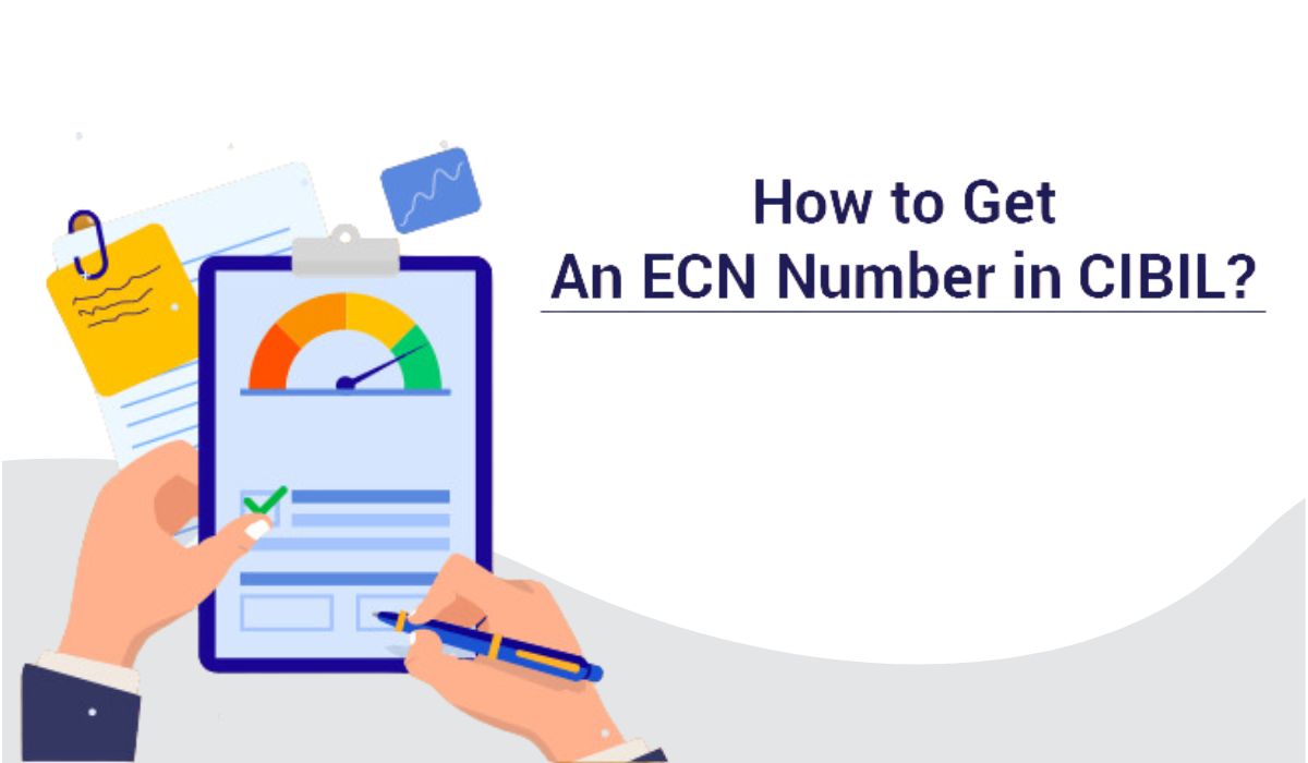 What is the ECN in CIBIL Report? How to Get Control Number