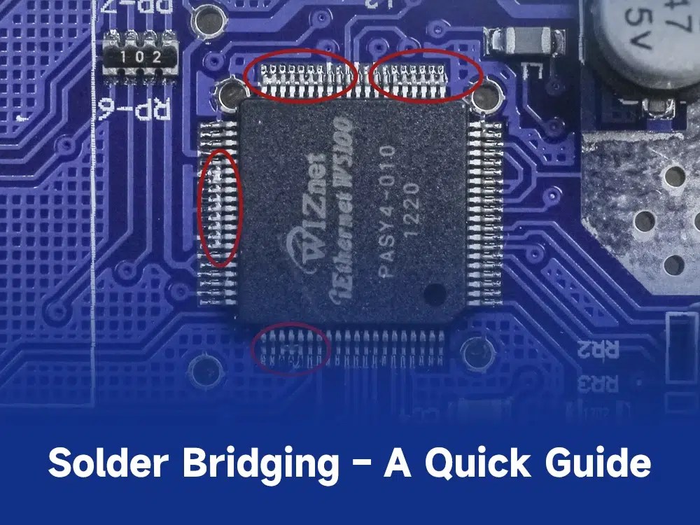 Solder Bridging A Quick Guide PCBA Manufacturers