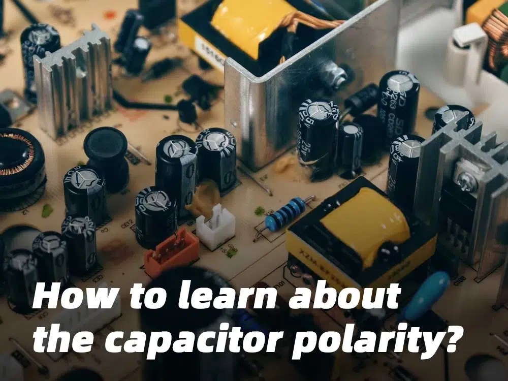 How to learn about the capacitor polarity? IBE Electronics