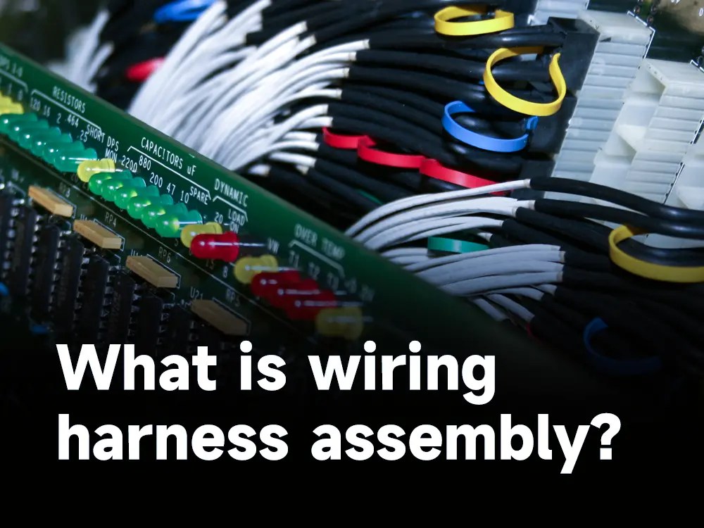 What is wiring harness assembly? IBE Electronics