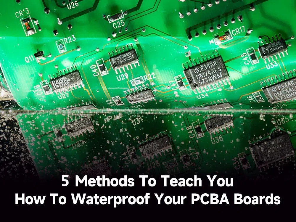 5 methods to teach you how to waterproof your PCBA boards IBE Electronics