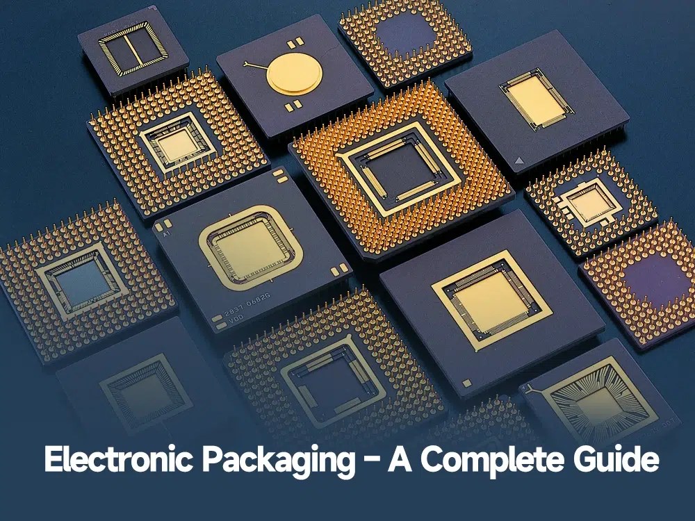 Electronic packaging a complete guide IBE Electronics