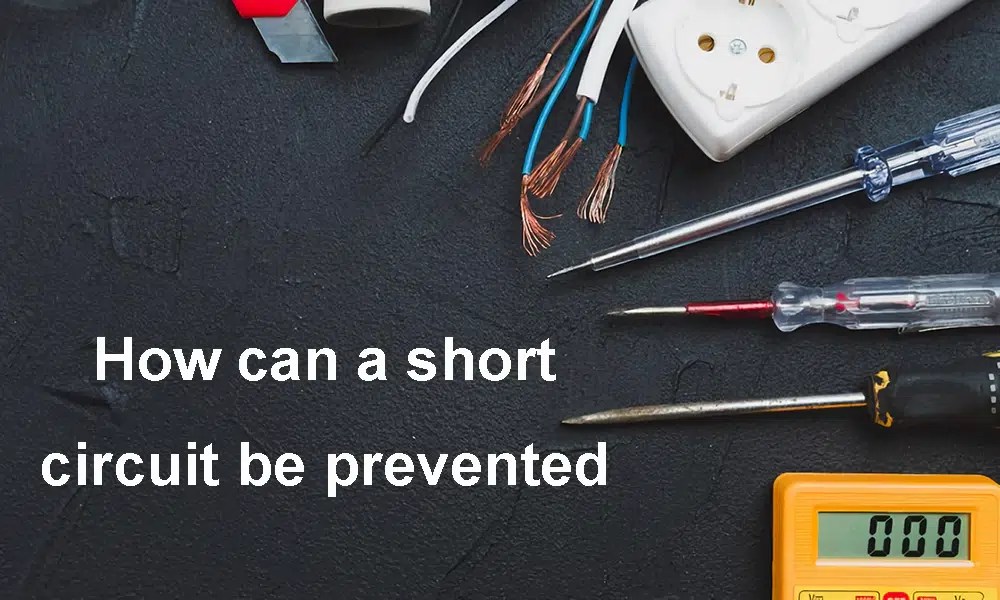 What is a short circuit ? A complete guide - IBE Electronics