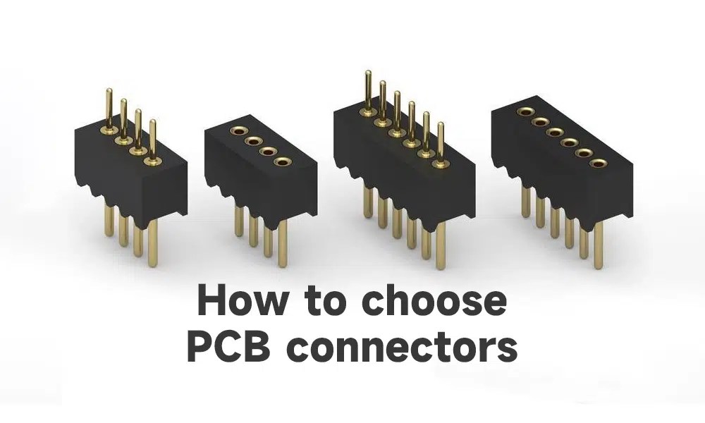 PCB connector definition, types, and how to choose and identify IBE