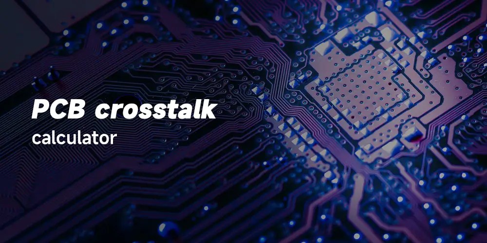 PCB crosstalk understanding crosstalk and how to reduce it IBE