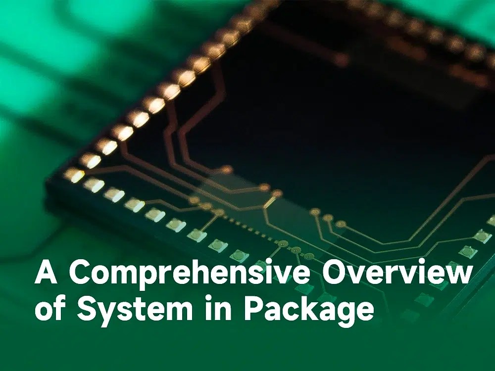 A Comprehensive Overview of System in Package SIP IBE Electronics