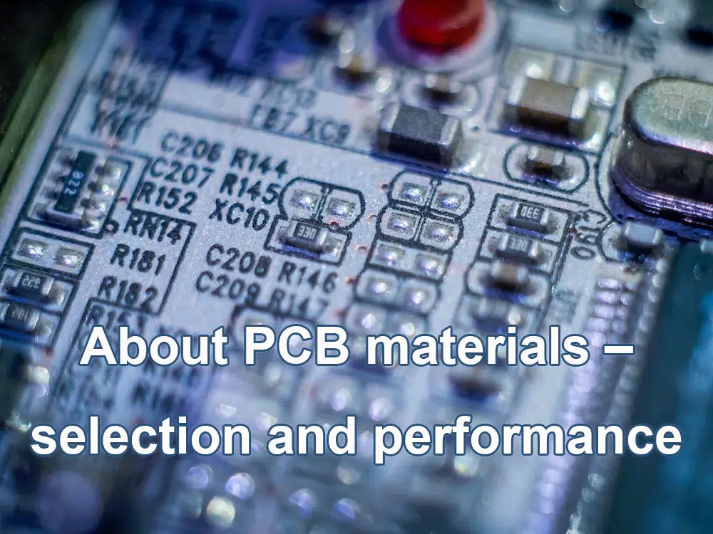 About PCB materials selection and performance IBE Electronics