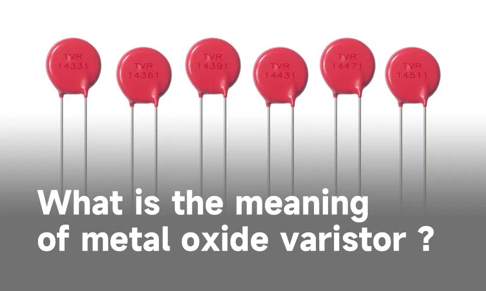 Metal Oxide Varistors (MOV) Definition, utility and working IBE