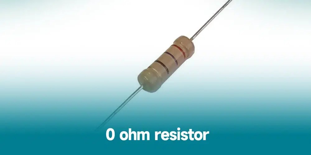 0 ohm resistor what is it and why we use it IBE Electronics