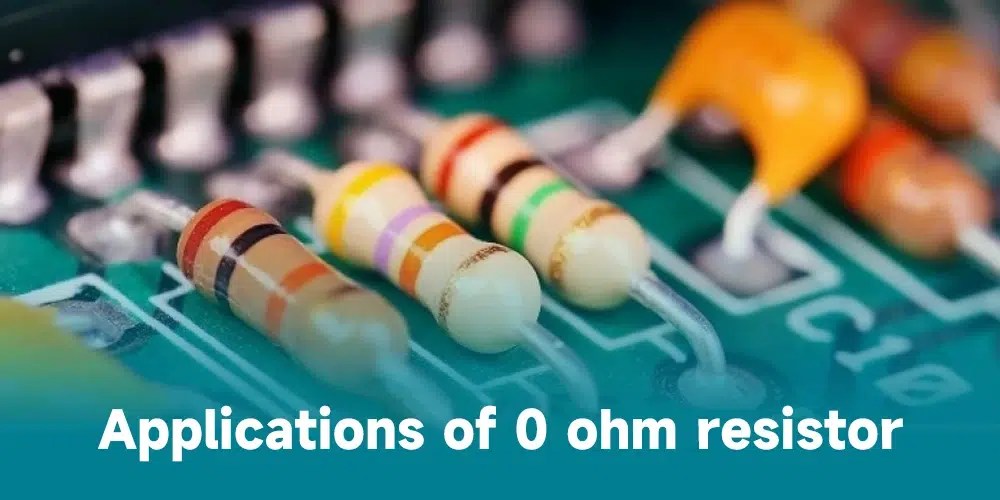 0 ohm resistor what is it and why we use it IBE Electronics