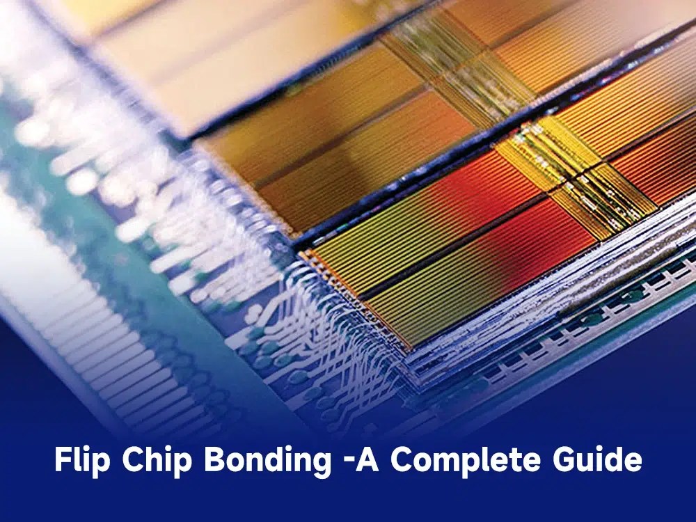 Flip chip bonding a complete guide IBE Electronics