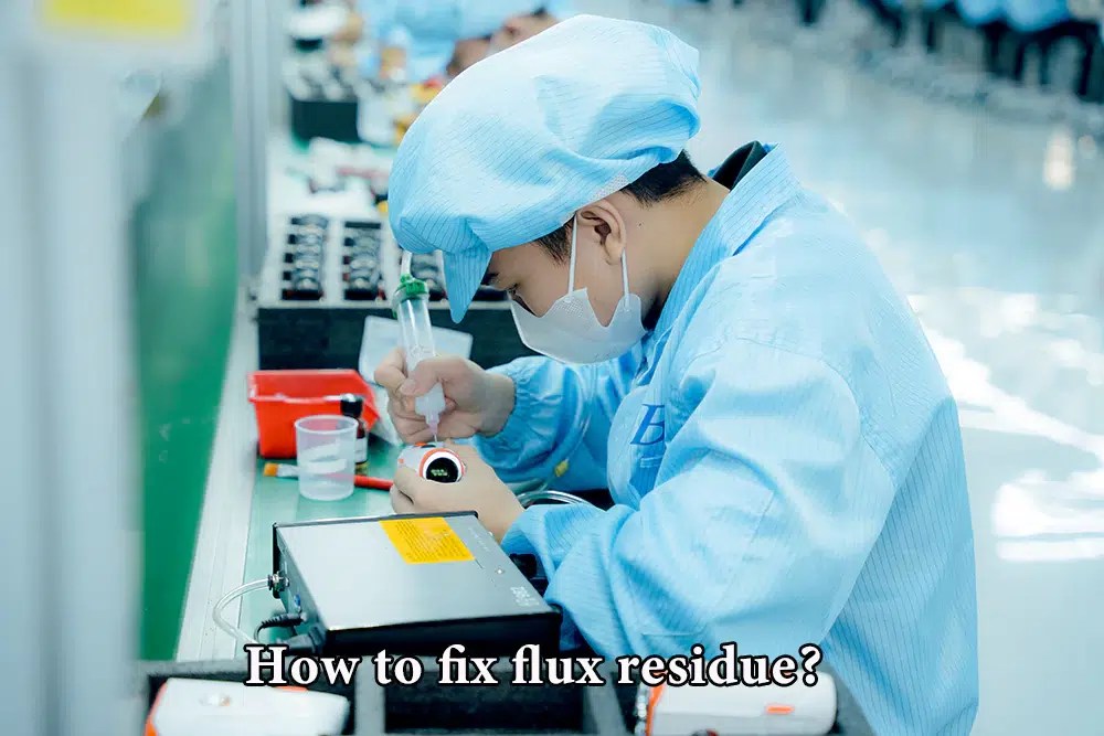 How to fix the flux residue from lowtemperature solder paste in reflow