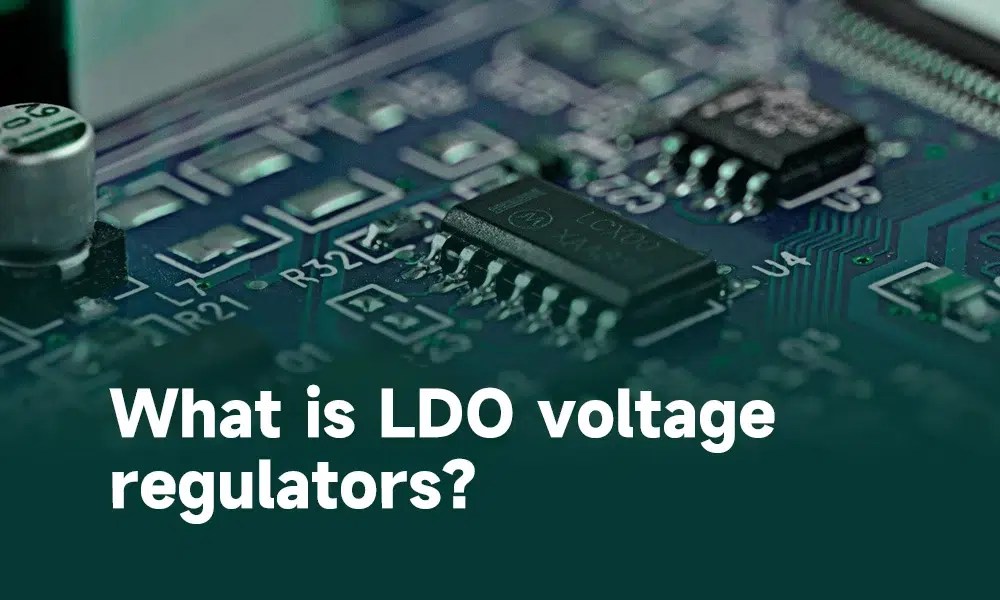 LDO Voltage Regulator : providing stability and precision for