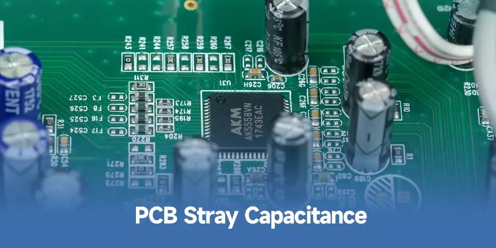 What is PCB stray capacitance a complete guide IBE Electronics