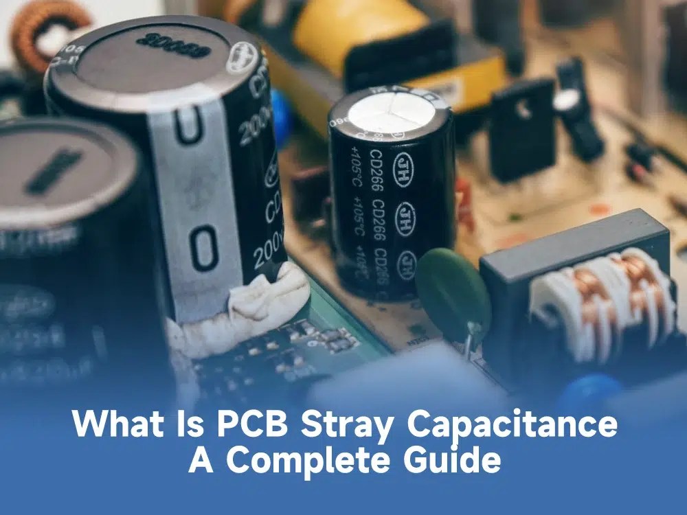 What is PCB stray capacitance a complete guide IBE Electronics