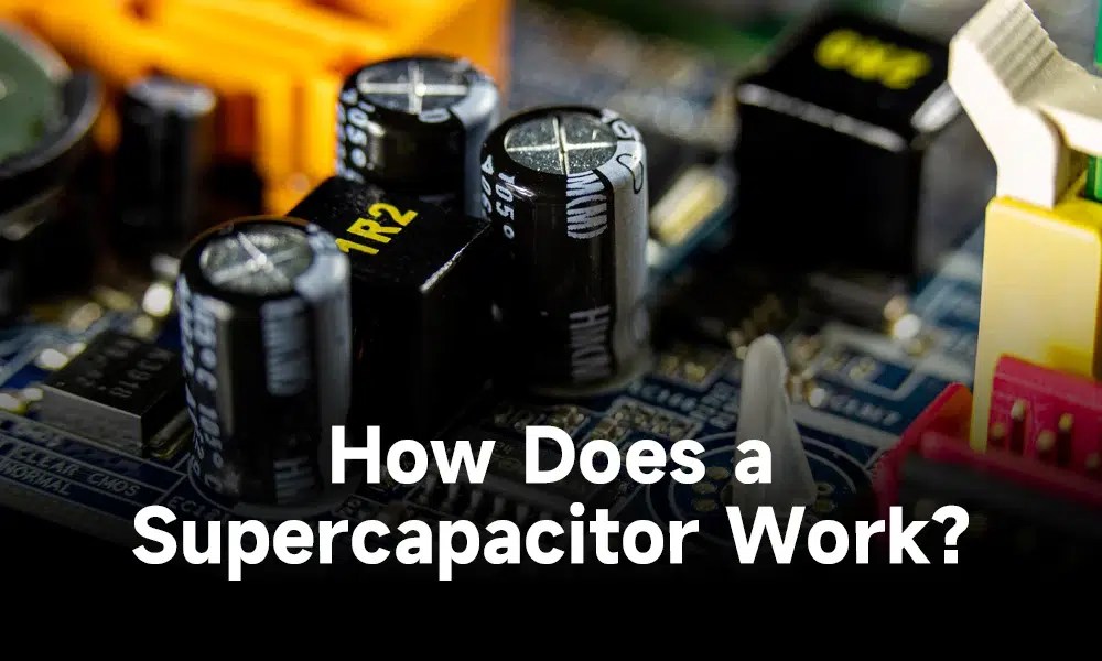 What is Supercapacitor Overview, Advantages and Applications IBE